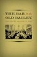 Bar and the Old Bailey